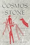 A Cosmos in Stone: Interpreting Religion and Society Through Rock Art (Archaeology of Religion)