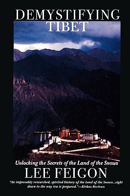 Demystifying Tibet: Unlocking the Secrets of the Land of the Snows (Paperback)