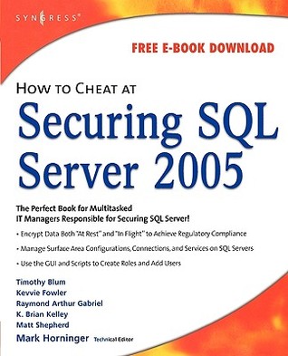 How to Cheat at Securing SQL Server 2005 (Paperback)
