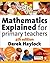 Mathematics Explained for Primary Teachers