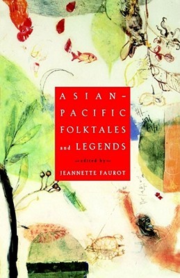 Asian-Pacific Folktales and Legends (Paperback)