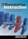 Differentiating Instruction: A Practical Guide for Tiering Lessons for the Elementary Grades Differentiating Instruction: A Practical Guide for Tiering Lessons for the Elementary Grades