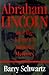 Abraham Lincoln and the Forge of National Memory by Barry  Schwartz