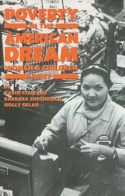 Poverty in the American Dream: Women & Children First (Paperback)