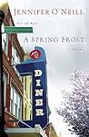 A Late Spring Frost: Circle of Friends, Just Off Main Series