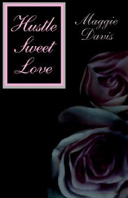 Hustle Sweet Love (Paperback)