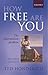 How Free Are You?: The Dete...