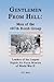 Gentlemen from Hell: Men of the 487th Bomb Group: Leaders of the Largest Eighth Air Force Mission of World War II