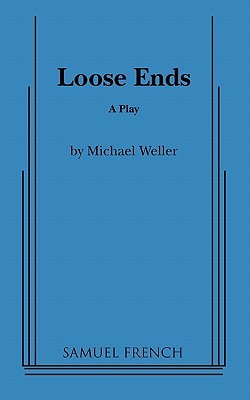 Loose Ends: A Play (Paperback)