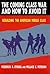 The Coming Class War and How to Avoid it: Rebuilding the American Middle Class