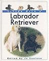 Living With a Labrador Retriever Living With a Labrador Retriever
