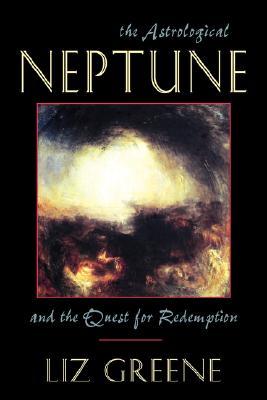 The Astrological Neptune and the Quest for Redemption (Paperback)