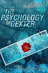 The Psychology of Dexter by Bella DePaulo