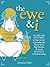 The Ewe & I: My Life with D...