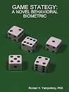 GAME STATEGY: A NOVEL BEHAVIORAL BIOMETRIC GAME STATEGY: A NOVEL BEHAVIORAL BIOMETRIC