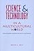 Science and Technology in a...