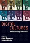 Digital Cultures by Glen Creeber