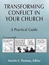 Transforming Conflict in Your Church: A Practical Guide