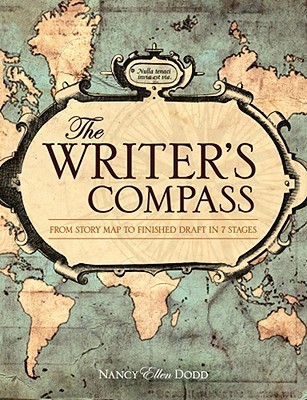 The Writer's Compass: From Story Map to Finished Draft in 7 Stages (Paperback)