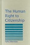 The Human Right to Citizenship