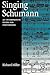 Singing Schumann: An Interp...