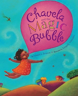 Chavela and the Magic Bubble (Hardcover)