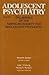 Adolescent Psychiatry, V. 23 by Aaron H. Esman