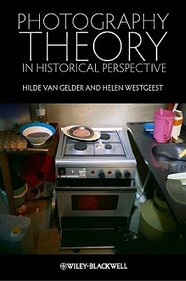 Photography Theory in Historical Perspective (Paperback)