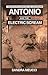 Antonio and the Electric Scream: The Man Who Invented the Telephone