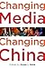 Changing Media, Changing China by Susan L. Shirk