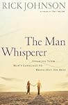 The Man Whisperer...