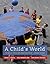A Child's World: Infancy Through Adolescence
