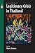 Legitimacy Crisis in Thailand by Marc Askew