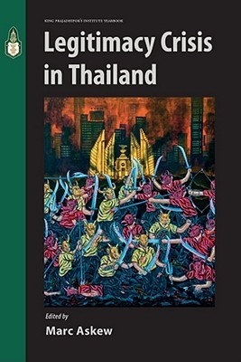 Legitimacy Crisis in Thailand (Paperback)