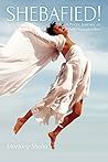Shebafied!: A Poetic Journey to Self-Actualization