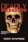 Deadly Dictators by Terry  Stafford