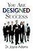You Are Designed for Success