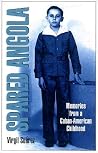 Spared Angola: Memories from a Cuban-American Childhood Spared Angola: Memories from a Cuban-American Childhood