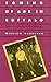 Coming of Age in Buffalo: Youth and Authority in the Postwar Era