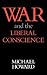War and the Liberal Conscience
