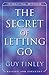 The Secret of Letting Go