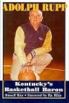 Adolph Rupp: Kent...