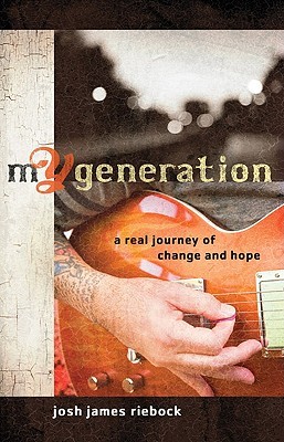 My Generation: A Real Journey of Change and Hope (Paperback)