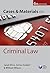 Cases and Materials on Criminal Law