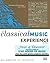 The Classical Music Experience: Hear & Discover Exclusive Access to More than 40 Hours of Music from the World's Greatest Composers Online