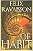 Of Habit by Félix Ravaisson-Mollien