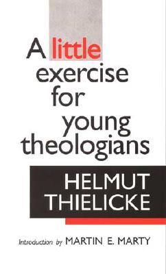 A Little Exercise for Young Theologians (Paperback)