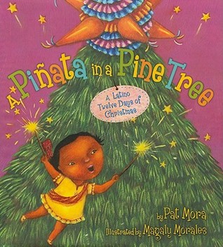 A Piñata in a Pine Tree: A Latino Twelve Days of Christmas (Hardcover)
