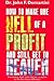 How to Make One Hell of a Profit and Still Get to Heaven by John F. Demartini