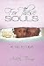 For These Souls: A Trip to ...